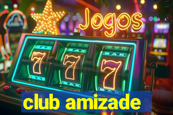 club amizade